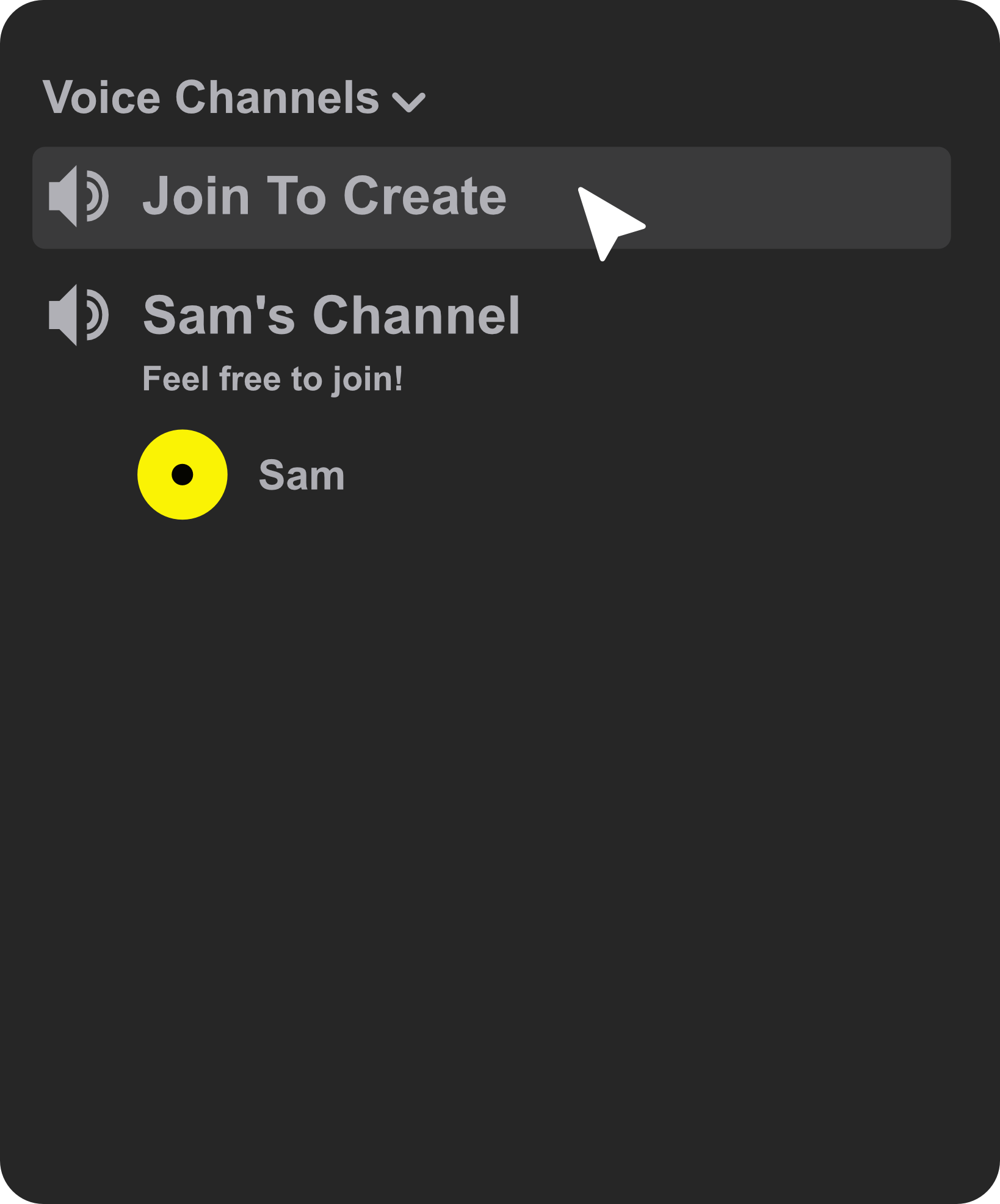 Join to Create: members join the lobby to get a temp channel